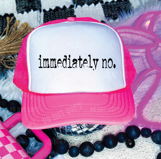 Immediately No Neon Pink and White Trucker Hat