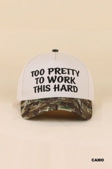 Too pretty to work this hard two tone snapback hat | CAMO